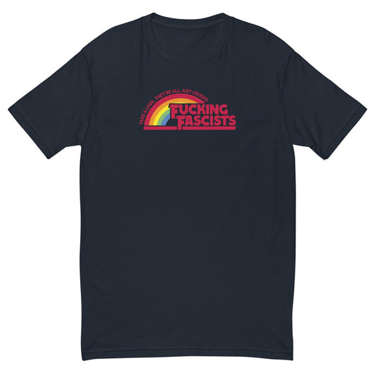 Navy t-shirt with rainbow and text fucking fascist design on a white background