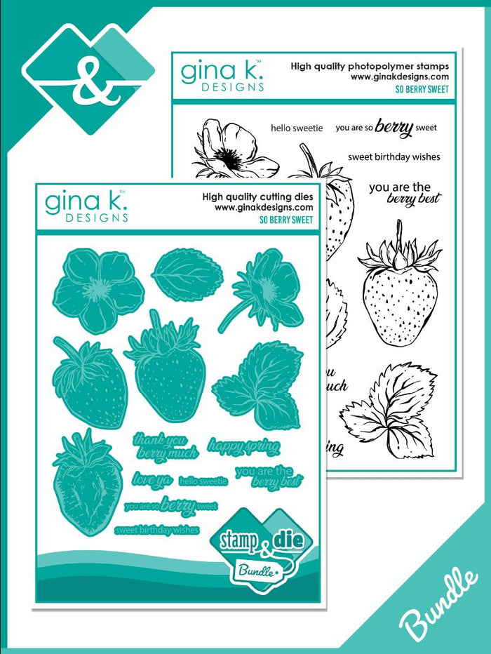 Gina K. Designs - Stamp & Die Set - So Berry Sweet. Available at Embellish Away located in Bowmanville Ontario Canada.