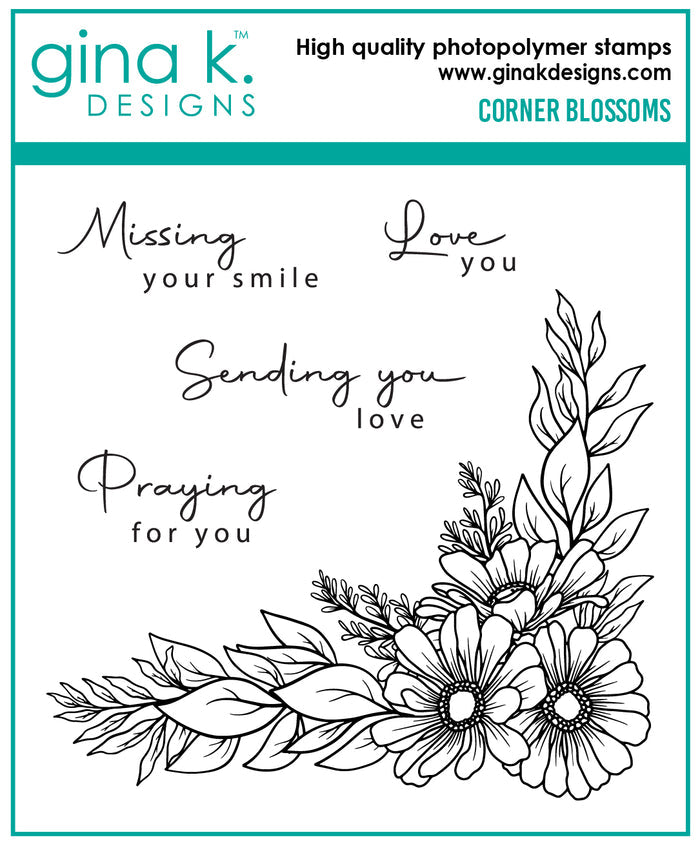 Gina K. Designs - Stamps - Corner Blossoms. Find Peace is a stamp set by Gina K Designs. This set is made of premium clear photopolymer. Made in the USA. Available at Embellish Away located in Bowmanville Ontario Canada.