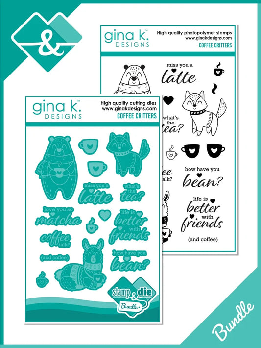 Gina K. Designs - Stamps &amp; Dies - Coffee Critters. Coffee Critters is a stamp set by Gina K Designs. This set is made of premium clear photopolymer and measures 4" X 6". Available at Embellish Away located in Bowmanville Ontario Canada.