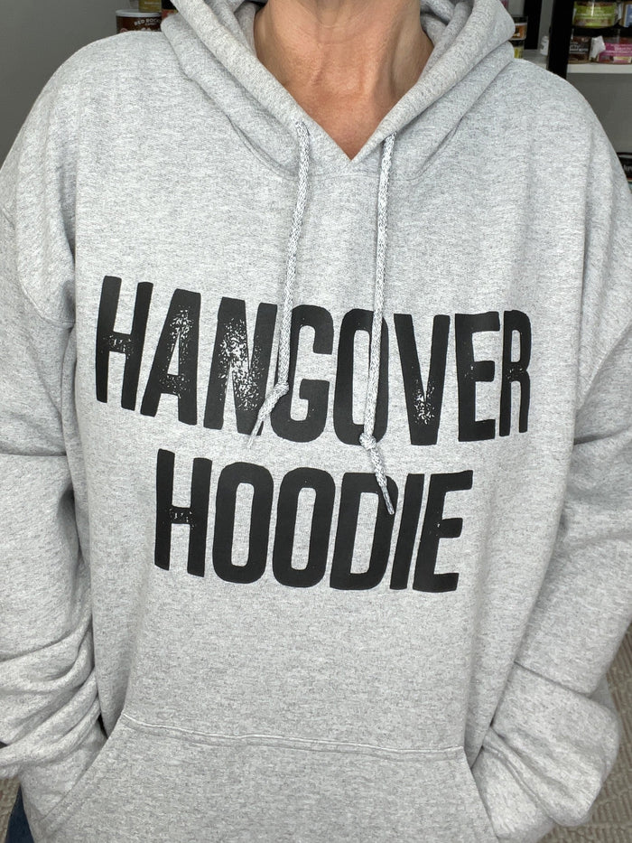 Hangover Hoodie