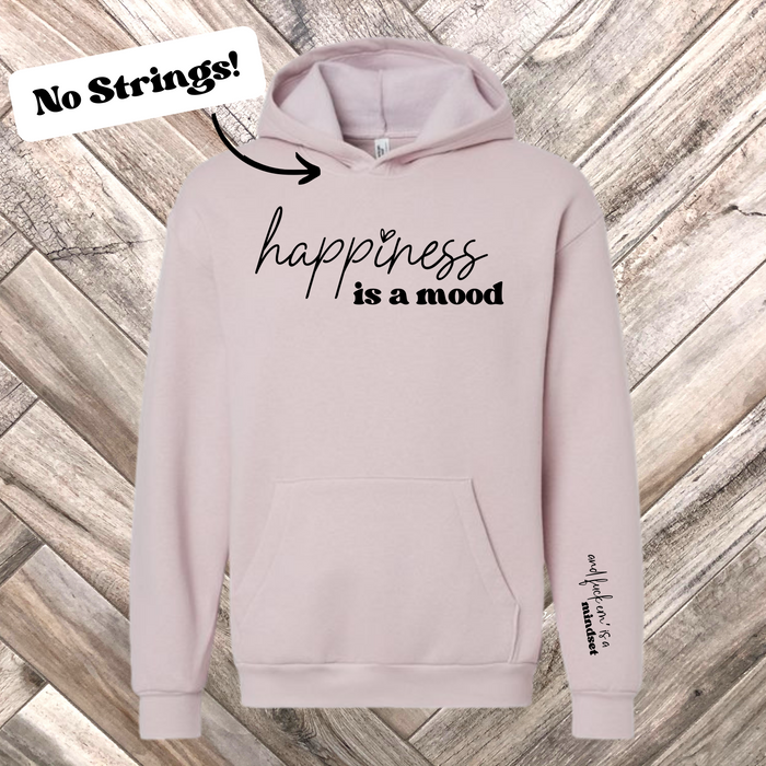 Happiness Is A Mood and F*ck Em' Is A Mindset Hoodie w/Sleeve design