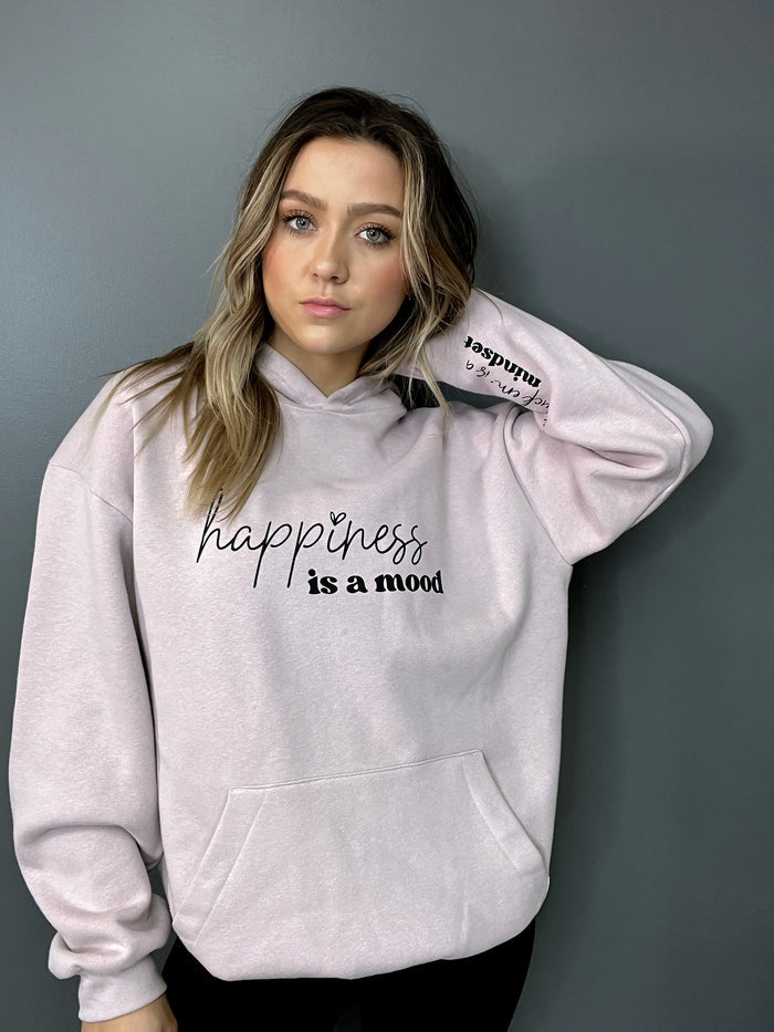 Happiness Is A Mood and F*ck Em' Is A Mindset Hoodie w/Sleeve design