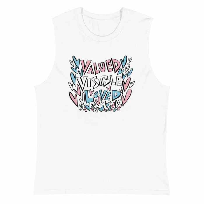 Valued Visible Loved Sleeveless T-shirt  white