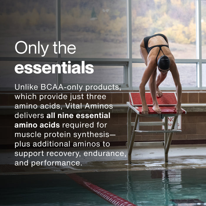 Swimmer preparing to dive into a pool. Text reads: “Only the essentials. Unlike BCAA-only products, which provide just three amino acids, Vital Aminos delivers all nine essential amino acids required for muscle protein synthesis—plus additional aminos to support recovery, endurance, and performance.”